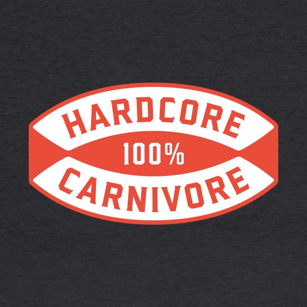 100% Hardcore Carnivore by OnePresnt